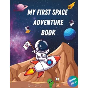 laurenti, giulia My First Space Adventure Book laurenti, giulia My First Space Adventure Book