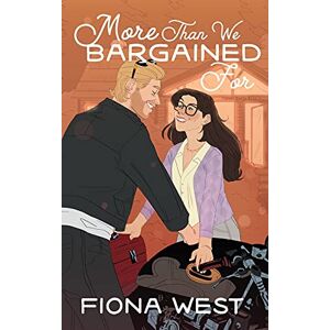 West, Fiona More Than We Bargained for: A Small Town Romance: 4 (Timber Falls) West, Fiona More Than We Bargained for: A Small Town Romance: 4 (Timber Falls)