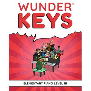 Dow, Andrea WunderKeys Elementary Piano Level 1B Dow, Andrea WunderKeys Elementary Piano Level 1B