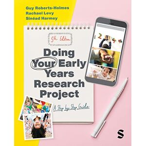 Roberts Doing Your Early Years Research Project: A Step by Step Guide Roberts Doing Your Early Years Research Project: A Step by Step Guide