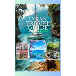 Copper, Tina Japan Travel Guide 2025-2026: Discover Japan’s Hidden Gems Attractions,Landmarks, Destinations, and Cultural Wonders. Copper, Tina Japan Travel Guide 2025-2026: Discover Japan’s Hidden Gems Attractions,Landmarks, Destinations, and Cultural Wonders.