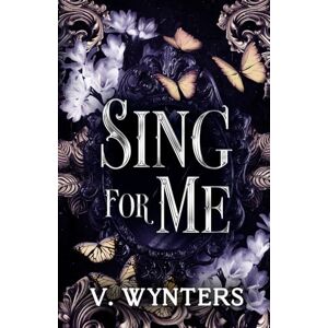 Wynters, V. Sing For Me: A sapphic re-imagining: 1 (Masked Darkness Duet) Wynters, V. Sing For Me: A sapphic re-imagining: 1 (Masked Darkness Duet)
