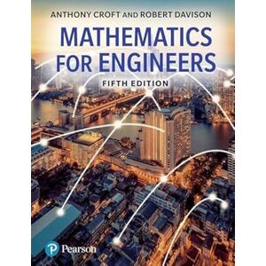 Croft, Anthony Mathematics for Engineers Croft, Anthony Mathematics for Engineers