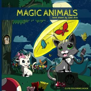 Arts, Coro Magic Animals: Magic Animals: A Magical Coloring Book for Adults and Teens with Hand-Drawn Animal Illustrations, Poetic Stories, and Creative Pages for Relaxation and Imagination. Arts, Coro Magic Animals: Magic Animals: A Magical Coloring Book for Adults and Teens with Hand-Drawn Animal Illustrations, Poetic Stories, and Creative Pages for Relaxation and Imagination.