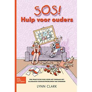 Clark, L.J. SOS! Hulp voor ouders: Een praktische gids voor het omgaan met alledaagse gedragsproblemen van kinderen Clark, L.J. SOS! Hulp voor ouders: Een praktische gids voor het omgaan met alledaagse gedragsproblemen van kinderen