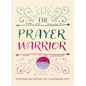 Scott The Prayer Warrior Journal: Devotions and Prayers for a Courageous Faith Scott The Prayer Warrior Journal: Devotions and Prayers for a Courageous Faith
