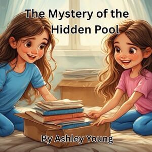 Young, Ashley The Mystery of the Hidden Pool Young, Ashley The Mystery of the Hidden Pool