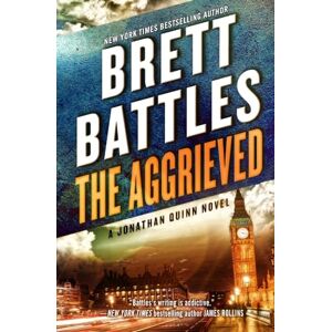 Battles, Brett The Aggrieved: Volume 11 (A Jonathan Quinn Novel) Battles, Brett The Aggrieved: Volume 11 (A Jonathan Quinn Novel)
