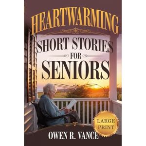 studio, orvian Heartwarming Short Stories for Seniors: Relaxing and Uplifting Short Stories for Seniors – Large Print Edition (Easy Moments for Seniors) studio, orvian Heartwarming Short Stories for Seniors: Relaxing and Uplifting Short Stories for Seniors – Large Print Edition (Easy Moments for Seniors)