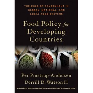 Cornell University Press Food Policy for Developing Countries: The Role of Government in Global, National, and Local Food Systems Cornell University Press Food Policy for Developing Countries: The Role of Government in Global, National, and Local Food Systems