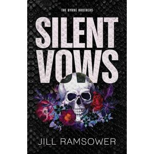 Ramsower, Jill Silent Vows: Special Edition Print: 1 (The Byrne Brothers) Ramsower, Jill Silent Vows: Special Edition Print: 1 (The Byrne Brothers)
