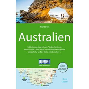 Roland DUMONT Reise-Handbuch Reiseführer Australien: mit Extra-Reisekarte Roland DUMONT Reise-Handbuch Reiseführer Australien: mit Extra-Reisekarte
