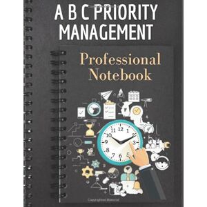 Manager, ICT ABC Priority management: A Smart NotePro Planner with a Powerful Technique to Help You Get Stuff Done, Achieve Goals & Increase Productivity, Time ... day- 365 Days for Business or Personal Use. Manager, ICT ABC Priority management: A Smart NotePro Planner with a Powerful Technique to Help You Get Stuff Done, Achieve Goals & Increase Productivity, Time ... day- 365 Days for Business or Personal Use.