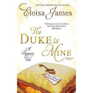James, Eloisa The Duke is Mine: Number 3 in series (Happy Ever After) James, Eloisa The Duke is Mine: Number 3 in series (Happy Ever After)