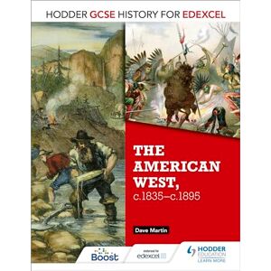 Martin, Dave Hodder GCSE History for Edexcel: The American West, c.1835-c.1895 Martin, Dave Hodder GCSE History for Edexcel: The American West, c.1835-c.1895