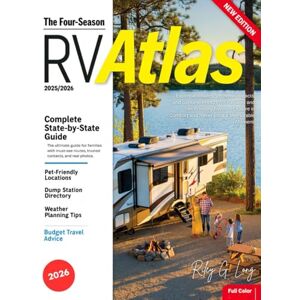 Long, Riley G. Four Seasons RV Atlas Travel Guide (Full-Color) 2026: Essential Routes, Verified Contacts, and Genuine Photos for Families and Pet-Friendly RVers —Explore in Comfort and Never Miss a Memorable Moment Long, Riley G. Four Seasons RV Atlas Travel Guide (Full-Color) 2026: Essential Routes, Verified Contacts, and Genuine Photos for Families and Pet-Friendly RVers —Explore in Comfort and Never Miss a Memorable Moment
