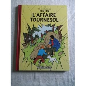 Hergé L'Affaire Tournesol: Edition fac-similé en couleurs Hergé L'Affaire Tournesol: Edition fac-similé en couleurs