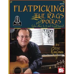 Kaufman, Steve Flatpicking the Rags and Polkas Kaufman, Steve Flatpicking the Rags and Polkas