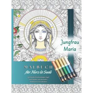 Glen, Stan Maria – Ein Malbuch für Herz & Seele: Spirituelle Zwischenstopps, Engel und Impulse zum Ausmalen, Meditieren & Verschenken Glen, Stan Maria – Ein Malbuch für Herz & Seele: Spirituelle Zwischenstopps, Engel und Impulse zum Ausmalen, Meditieren & Verschenken