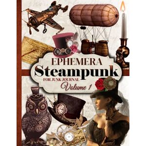 Paper Publishing, Peter Steampunk Ephemera for Junk Journal: One-Sided Decorative Paper for Junk Journaling, Scrapbooking, Decoupage, Collages & Mixed Media. Steampunk Themed ... (Steampunk-Themed Cut-out and Ephemera) Paper Publishing, Peter Steampunk Ephemera for Junk Journal: One-Sided Decorative Paper for Junk Journaling, Scrapbooking, Decoupage, Collages & Mixed Media. Steampunk Themed ... (Steampunk-Themed Cut-out and Ephemera)