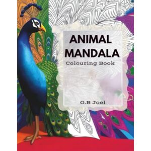 Joel, O.B Animal Mandala Colouring Book Joel, O.B Animal Mandala Colouring Book