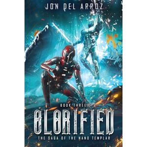 Del Arroz, Jon Glorified Del Arroz, Jon Glorified