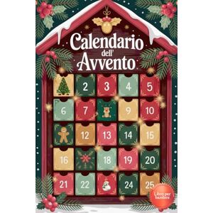 Jord, Albert Calendario dell’Avvento: Libro per Bambini con 25 Storie di Natale Illustrate a Colori Jord, Albert Calendario dell’Avvento: Libro per Bambini con 25 Storie di Natale Illustrate a Colori