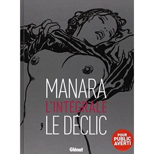 Manara, Milo Le Déclic Intégrale noir et blanc Manara, Milo Le Déclic Intégrale noir et blanc