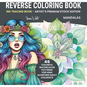 Vale, Iona Ink Tracing Book for Adults Mandalas (Artist’s Edition): Reverse Coloring Book 46 Colorful Watercolor Patterns to Outline with Luxe-Weight Pages ... Reverse Coloring Books: Premium Print Series) Vale, Iona Ink Tracing Book for Adults Mandalas (Artist’s Edition): Reverse Coloring Book 46 Colorful Watercolor Patterns to Outline with Luxe-Weight Pages ... Reverse Coloring Books: Premium Print Series)