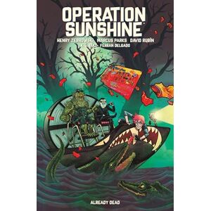 Henry Zebrowski Operation Sunshine Volume 2: Already Dead Henry Zebrowski Operation Sunshine Volume 2: Already Dead