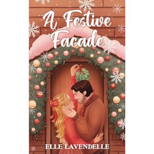 Lavendelle, Elle A Festive Facade Lavendelle, Elle A Festive Facade