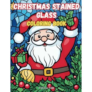 Tales, KeyChain Christmas Stained Glass Coloring Book: Festive Designs to Brighten Your Holiday Spirit Tales, KeyChain Christmas Stained Glass Coloring Book: Festive Designs to Brighten Your Holiday Spirit