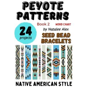 Alex, Natalee Bracelet Peyote Pattern 24 designs: Exclusive beading patterns for bracelets Native American Style word chart (Bracelets Peyote Patterns) Alex, Natalee Bracelet Peyote Pattern 24 designs: Exclusive beading patterns for bracelets Native American Style word chart (Bracelets Peyote Patterns)
