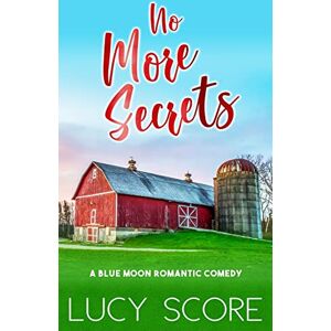 Score, Lucy No More Secrets: A Small Town Love Story (Blue Moon) Score, Lucy No More Secrets: A Small Town Love Story (Blue Moon)