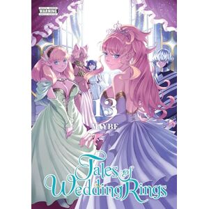 Maybe Tales of Wedding Rings, Vol. 13: Volume 13 (TALES OF WEDDING RINGS GN) Maybe Tales of Wedding Rings, Vol. 13: Volume 13 (TALES OF WEDDING RINGS GN)