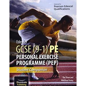 Penny, Matthew Edexcel GCSE (9-1) PE Personal Exercise Programme: Student Companion Penny, Matthew Edexcel GCSE (9-1) PE Personal Exercise Programme: Student Companion