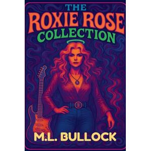 Bullock, M L Roxie Rose Collection Bullock, M L Roxie Rose Collection
