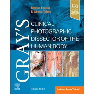Loukas MD PhD, Marios Gray's Clinical Photographic Dissector of the Human Body (Gray's Anatomy) Loukas MD PhD, Marios Gray's Clinical Photographic Dissector of the Human Body (Gray's Anatomy)