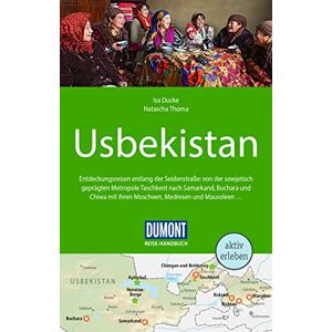 Thoma, Natascha DUMONT Reise-Handbuch Reiseführer Usbekistan: mit Extra-Reisekarte Thoma, Natascha DUMONT Reise-Handbuch Reiseführer Usbekistan: mit Extra-Reisekarte