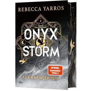 Yarros, Rebecca Onyx Storm – Flammengeküsst: Roman Deluxe-Ausgabe mit atemberaubendem Farbschnitt Die heißersehnte Fortsetzung von ›Fourth Wing‹ und ›Iron Flame‹ Yarros, Rebecca Onyx Storm – Flammengeküsst: Roman Deluxe-Ausgabe mit atemberaubendem Farbschnitt Die heißersehnte Fortsetzung von ›Fourth Wing‹ und ›Iron Flame‹