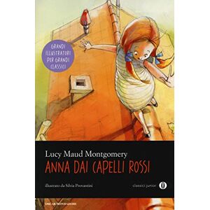 Montgomery, Lucy Maud Anna dai capelli rossi Montgomery, Lucy Maud Anna dai capelli rossi