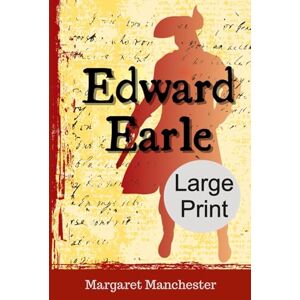 Manchester, Margaret Edward Earle: LARGE PRINT EDITION Manchester, Margaret Edward Earle: LARGE PRINT EDITION