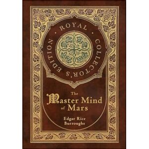 Burroughs, Edgar Rice The Master Mind of Mars (Royal Collector's Edition) (Case Laminate Hardcover with Jacket) Burroughs, Edgar Rice The Master Mind of Mars (Royal Collector's Edition) (Case Laminate Hardcover with Jacket)