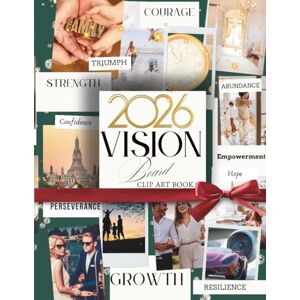 BLISS, AVA Vision Board Clip Art Book 2026: Your Personal Space for Inspiration, Clarity, and Intentional Living (Create Your Life) BLISS, AVA Vision Board Clip Art Book 2026: Your Personal Space for Inspiration, Clarity, and Intentional Living (Create Your Life)