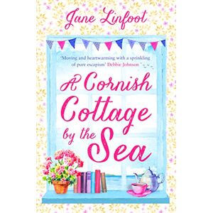 Linfoot, Jane A Cornish Cottage by the Sea: A heartwarming romantic comedy of love and laughter set in Cornwall! Linfoot, Jane A Cornish Cottage by the Sea: A heartwarming romantic comedy of love and laughter set in Cornwall!