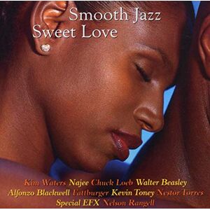 Smooth Jazz: Sweet Love Smooth Jazz: Sweet Love