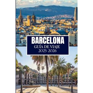 Martin, Philip A. BARCELONA GUÍA DE VIAJE 2025-2026: Cosas que desearía haber sabido antes de viajar a Barcelona Martin, Philip A. BARCELONA GUÍA DE VIAJE 2025-2026: Cosas que desearía haber sabido antes de viajar a Barcelona