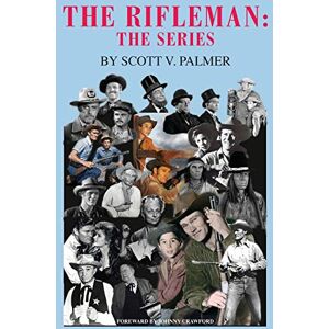 Scott The Rifleman: The Series Scott The Rifleman: The Series