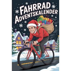 Mertens, Maximilian Mein Fahrrad Adventskalender: 24 Tage voller Wissen, Rätsel & Tipps für Radfahrer Mertens, Maximilian Mein Fahrrad Adventskalender: 24 Tage voller Wissen, Rätsel & Tipps für Radfahrer