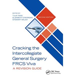 Cracking the Intercollegiate General Surgery FRCS Viva 2e: A Revision Guide Cracking the Intercollegiate General Surgery FRCS Viva 2e: A Revision Guide